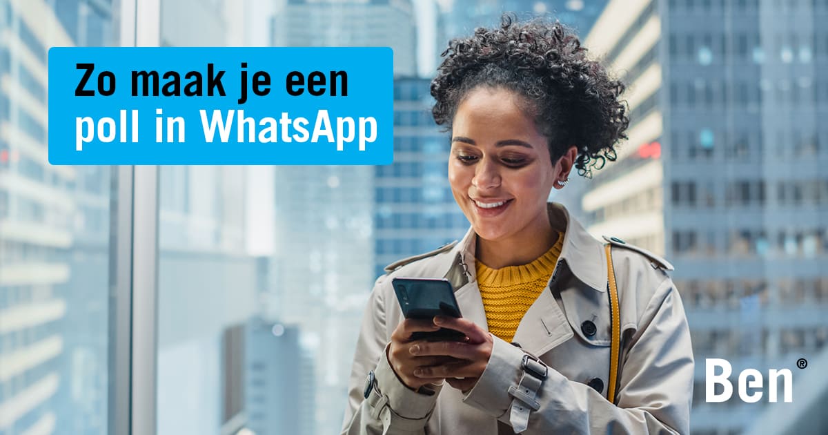 Poll maken in WhatsApp: zo doe je dat | Ben Blog